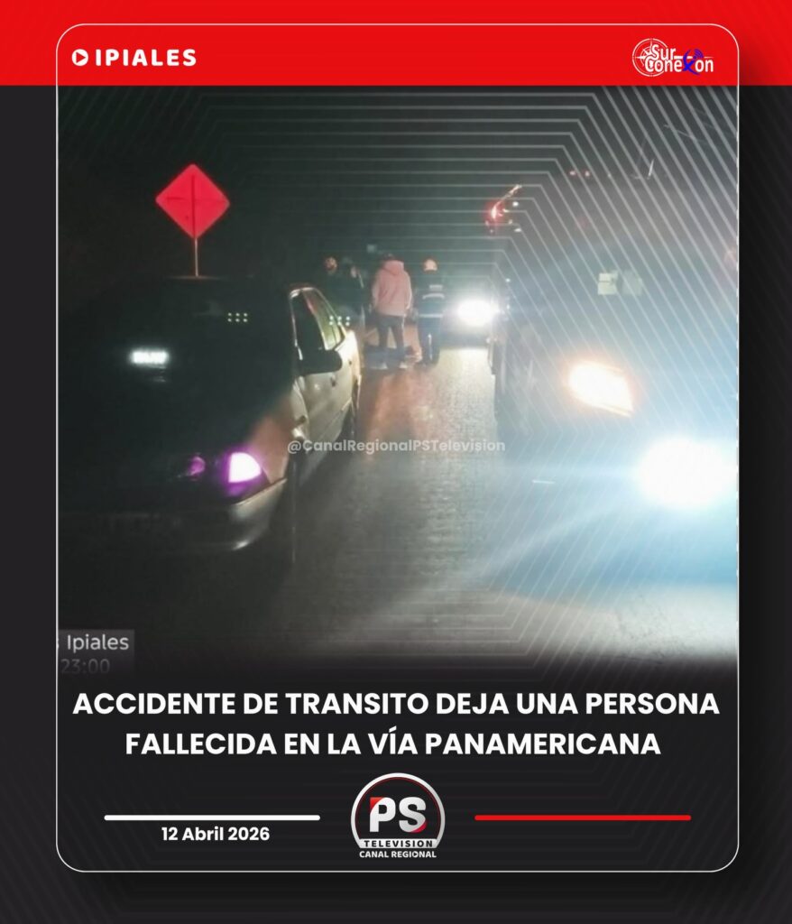 ACCIDENTE DE TRÁNSITO EN LA VÍA PANAMERICANA, SECTOR LAS CRUCES EN IPIALES