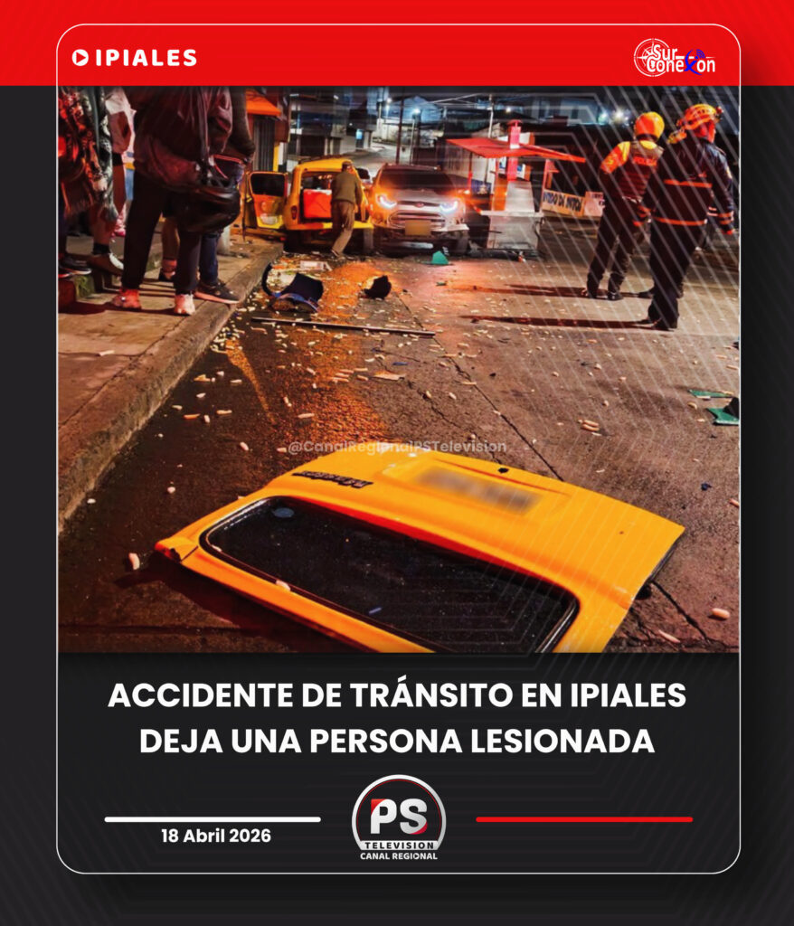 ACCIDENTE DE TRÁNSITO EN IPIALES DEJA UNA PERSONA LESIONADA